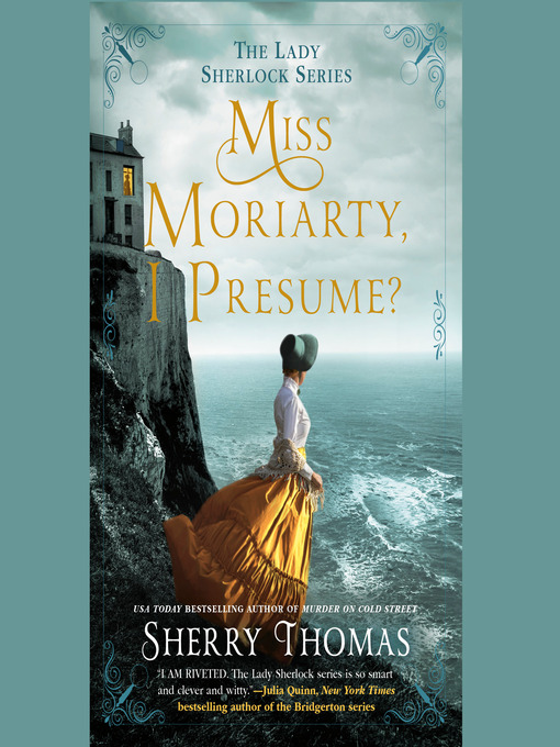 Title details for Miss Moriarty, I Presume? by Sherry Thomas - Wait list